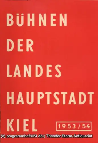 Bühnen der Landeshauptstadt Kiel, Klaus Jedzek, Max Fritzsche: Bühnen der Landeshauptstadt Kiel 1953 / 54 fortlaufende Seiten 81-88. 
