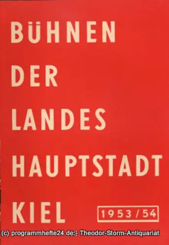 Bühnen der Landeshauptstadt Kiel, Klaus Jedzek, Max Fritzsche: Bühnen der Landeshauptstadt Kiel 1953 / 54 fortlaufende Seiten 97-104. 