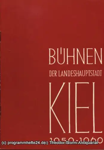 Bühnen der Landeshauptstadt Kiel, Intendant Dr. Rudolf Meyer, Hans Niederauer, Philipp Blessing: Bühnen der Landeshauptstadt Kiel 1959 / 60 Heft 10. 