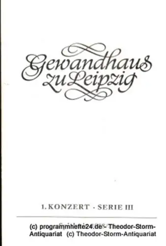 Gewandhaus zu Leipzig, Gewandhauskapellmeister Kurt Masur, Herklotz Renate: Programmheft 1. Konzert Serie III. Blätter des Gewandhauses  Spielzeit 1988 / 89. 