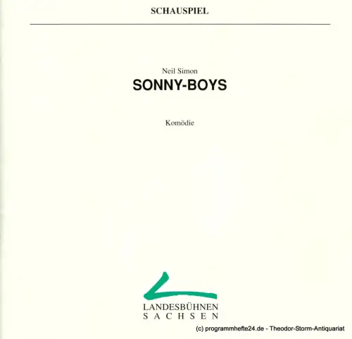 Landesbühnen Sachsen, Intendant Christian Schmidt, Gisela Zürner: Programmheft Sonny-Boys ( The Sunshine-Boys ) Komödie von Neil Simon. Premiere am 3. / 4. Februar 1996. Spielzeit 1995 / 96 Heft 4. 