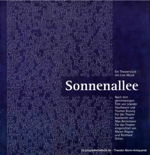 Landesbühnen Sachsen, Intendant Christian Schmidt, Uta Girod: Programmheft Sonnenallee. Ein Theaterstück mit Live Musik. Nach dem gleichnamigen Film von Leander Haußmann und Thomas Brussig. Premiere 16. November 2003. Spielzeit 2002 / 03. 