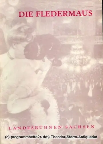 Landesbühnen Sachsen, Intendant Rudi Kostka, Leo Berg: Programmheft Die Fledermaus. Komische Oper von Johann Strauss. Spielzeit 1959 / 60 Landesoper Heft 2. 