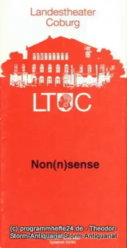 Landestheater Coburg, Ernö Weil, Frank Wilmes: Programmheft Non(n)sense. Musical Comedy von Dan Goggin. Premiere 20. November 1993. Programmhefte des Landestheaters Coburg Spielzeit 1993 / 94 Heft 7. 