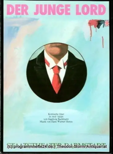 Staatstheater Darmstadt, Peter Brenner, Ludwig Baum: Programmheft Der junge Lord. Komische Oper von Ingeborg Bachmann. Premiere 16. September 1984. Programmbuch 3. 