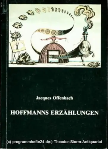 Staatstheater Darmstadt, Peter Brenner, Albrecht Faasch: Programmheft Hoffmanns Erzählungen. Phantastische Oper von Jacques Offenbach. Premiere 2. April 1989. Programmbuch Nr. 93. 