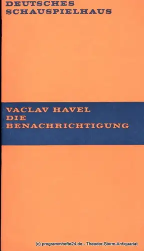 Deutsches Schauspielhaus in Hamburg, Hans-Günter Martens, Rosemarie Clausen, Hans Lietzau, Ernst Wendt: Programmheft Die Benachrichtigung. Schauspiel von Vaclav Havel. Premiere 21. Juni 1969. Spielzeit 1969 / 70 Heft 3. 