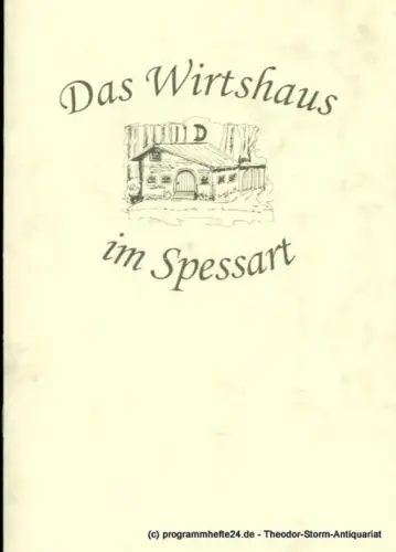 Staatstheater Darmstadt, Hessische Spielgemeinschaft 1925 e.V., John Dew, Matthias Lösch: Programmheft Das Wirtshaus im Spessart. Eine musikalische Räuberpistole von Curt Hanno Gutbrod. Premiere 30. Dezember 2005 Kammerspiele. 