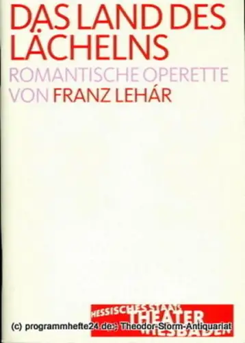 Hessisches Staatstheater Wiesbaden, Manfred Beilharz, Bodo Busse: Programmheft zu Land des Lächelns von Franz Lehar. Premiere 11. März 2006. 