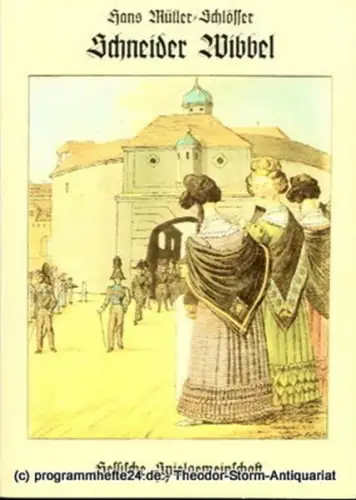Staatstheater Darmstadt, Peter Brenner, Ansgar Haag, Hessische Spielgemeinschaft: Programmheft Schneider Wibbel von Hans Müller-Schlösser. Premiere 28. Juni 1986. Programmbuch Nr. 21. Mit Stückabdruck. 