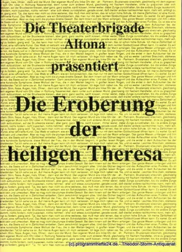 Theaterbrigade Altona: Programmheft Die Eroberung der heiligen Theresa von Hartmut Pospiech und Thomas Sievert. Premiere 28. November 1992 MusikTheater Reeperbahn. 