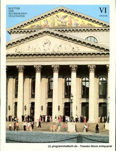 Bayerische Staatsoper, Wolfgang Sawallisch: Blätter der Bayerischen Staatsoper, Spielzeit 1984 / 85 Heft VI März 1985. 