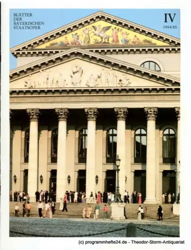 Bayerische Staatsoper, Wolfgang Sawallisch: Blätter der Bayerischen Staatsoper, Spielzeit 1984 / 85 Heft IV ( Januar 1985 ). 