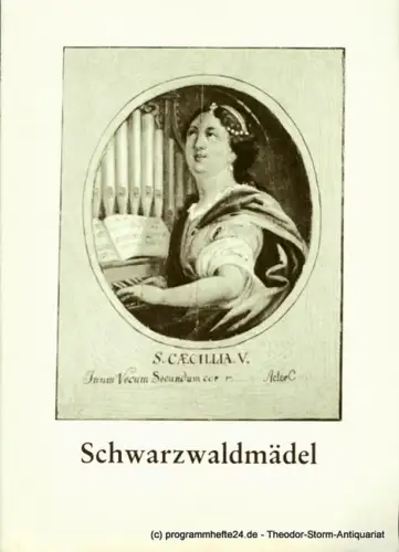 Hessisches Staatstheater Wiesbaden, Christoph Groszer, Erhard Reinicke: Programmheft zur Premiere Schwarzwaldmädel. Operette von August Neidhart am 3. 10. 1981. Spielzeit 1981 / 82 Heft 4. 