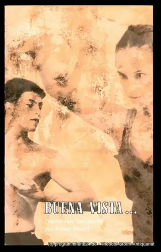 Landesbühnen Sachsen, Christian Schmidt, Gisela Zürner: Programmheft BUENA VISTA. Zweiteiliger Tanzabend von Reiner Feistel. Premiere am 20. Oktober 2001 auf der Studiobühne der Landesbühnen Sachsen. Spielzeit 2001 / 02. 
