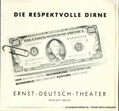 Ernst  Deutsch  Theater Hamburg, Friedrich Schütter, Wolfgang Borchert: Programmheft Die respektvolle Dirne. ( La Putain Respectueuse ) von Jean Paul Sartre. Premiere 5. August 1982. Spielzeit 1982 / 83 Heft 1. 