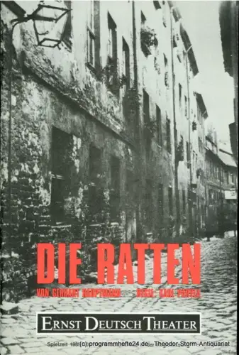 Ernst  Deutsch  Theater Hamburg, Friedrich Schütter, Wolfgang Borchert: Programmheft Die Ratten von Gerhart Hauptmann. Premiere 18. Januar 1990. Spielzeit 1989 / 90. Mit Stückabdruck in der Regiefassung. 