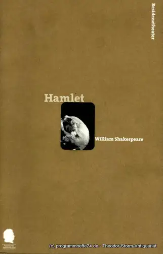 Bayerisches Staatsschauspiel, Residenztheater, Eberhard Witt, Bettina Schültke: Programmheft The Tragedy of Hamlet, Prince of Denmark von William Shakespeare. Spielzeit 1998 / 99 Programmheft Nr. 71. 