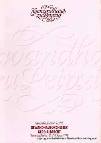 Gewandhaus zu Leipzig, Renate Herklotz: Programmheft Gewandhausorchester Gerd Albrecht 29. / 30. Januar 1998. Gewandhaus-Saison 97 / 98. 