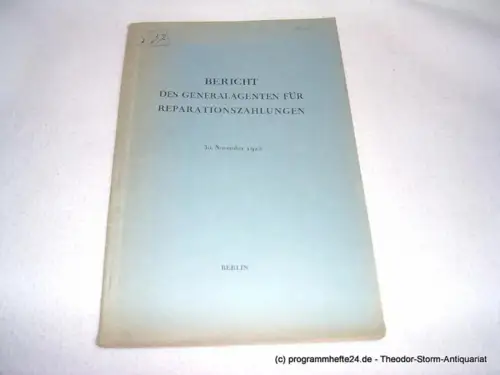 Generalagent für Reparationszahlungen: Bericht des Generalagenten für Reparationszahlungen 30. November 1925. 