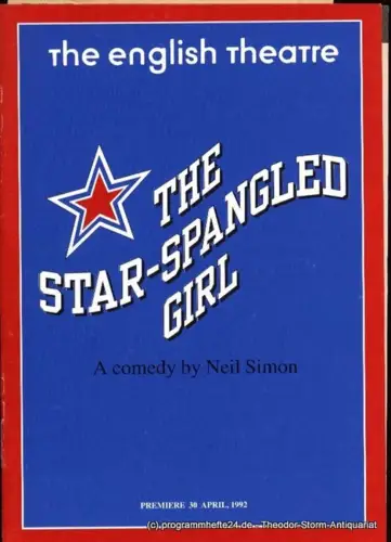 Simon Neil: The Star-Spangled Girl. Programmheft. Premiere 30 April, 1992. 