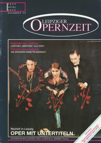 Oper Leipzig, Udo Zimmermann, Lutz Stordel, Michael Ernst, Fritz Hennenberg, Regine Palmai, Annett Nitz, u.a: LEIPZIGER OPERNZEIT FESTSPIELZEIT NOVEMBER '92 ( 1992 ). 