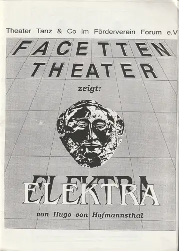 Facetten Theater, Kurt Pahlen, Reginald Dehoff, Joachim Sipos ( Probenfotos ): Programmheft Hugo von Hofmannsthal ELEKTRA Premiere 27. April 1991 Forum der Jugend Mannheim. 
