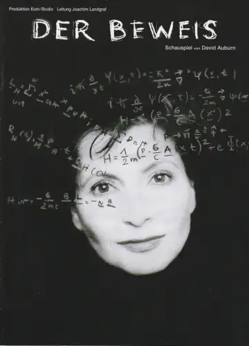EURO-STUDIO, Konzertdirektion Landgraf, Birgit Landgraf, Bernd Böhner ( Szenenfotos ): Programmheft David Auburn DER BEWEIS Premiere 5.November 2002 Stadttheater Amberg Spielzeit 2002 / 2003 / 2004. 