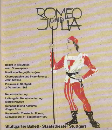 Staatstheater Stuttgart, Hans Tränkle, Stuttgarter Ballett, Jürgen Rose, Gundel Kilian ( Probenfotos ), Rainer Woihsyk: Programmheft STUTTGARTER BALLETT ROMEO UND JULIA Premiere 11. September 1992 Ludwigsburg Spielzeit 1992 / 93. 