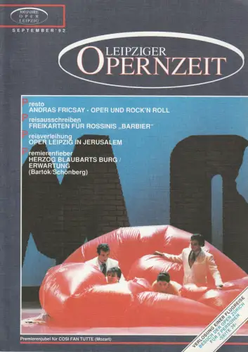 Oper Leipzig, Udo Zimmermann, Lutz Stordel, Regina Brauer, Michael Ernst, u.a: LEIPZIGER OPERNZEIT SEPTEMBER ´92 ( 1992 ) 300 Jahre Oper Leipzig. 