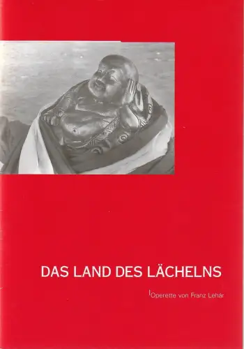 Südostbayerisches Städtetheater Landshut-Passau-Straubing, Stefan Tilch, Brigitta Franzen: Programmheft Franz Lehar DAS LAND DES LÄCHELNS Premiere 02. Oktober 2004 Passau Spielzeit 2004 / 2005. 