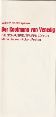 Die Schauspieltruppe Zürich, Maria Becker, Robert Freitag, Günther Fuhrmann: Programmheft William Shakespeare DER KAUFMANN VON VENEDIG September 1979 Nr. 36. 