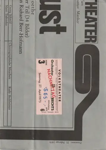 Volkstheater Wien, Gustav Manker: Programmheft Goethe FAUST Erster und zweiter Teil Premiere 21. Februar 1975. 
