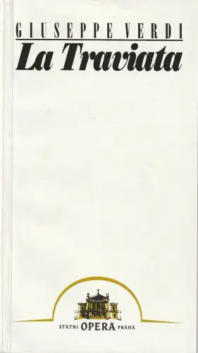 Statni Opera Praha: Programmheft Giuseppe Verdi LA TRAVIATA 2003. 