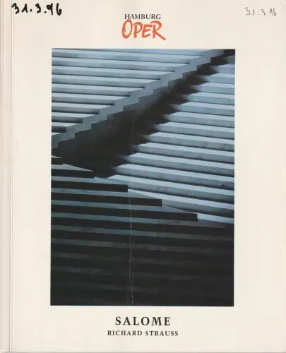 Hamburgische Staatsoper, Klaus Angermann, Uwe Sommer, Annedore Cordes, Ralf Brinkhoff + Birgit Mögenburg (Probenfotos): Programmheft Richard Strauss SALOME Hamburgische Staatsoper 1995. 