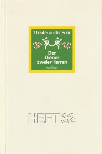 Theater an der Ruhr, Roberto Ciulli, Gralf-Edzard Habben, Helmut Schäfer: Programmheft Carlo Goldoni DER DIENER ZWEIER HERREN ca. 1994 Heft 32. 