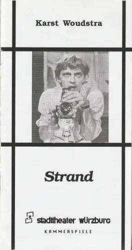 Stadttheater Würzburg, Tebbe Harms Kleen, Thomas Spiekermann: Programmheft Karst Woudstra STRAND Premiere 23. Januar 1999 Kammerspiele Spielzeit 1998 / 99   ( Aan Zee ). 