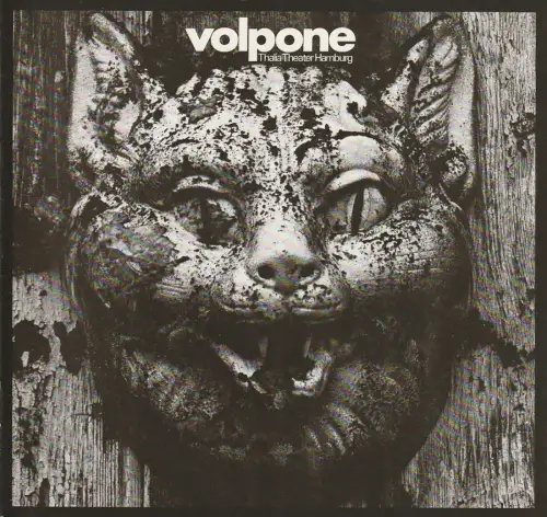 Hamburger Thalia Theater, Boy Gobert, Hanno Lunin,  Hannelore Gerber, Rosemarie Clausen  (Szenenfotos): Programmheft Ben Jonson VOLPONE Hamburger Thalia Theater 1971. 