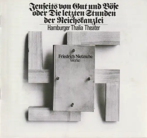 Hamburger Thalia Theater, Boy Gobert, Alfred Hübner, Hans Meyer-Veden ( Probenfotos ): Programmheft Uraufführung Helmut Lange JENSEITS VON GUT UND BÖSE Hamburg 1975. 