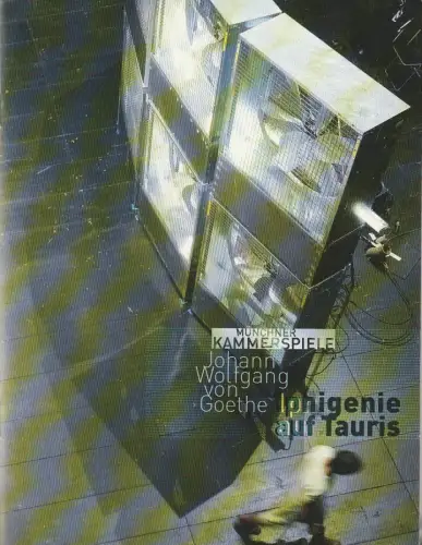 Münchner Kammerspiele, Frank Baumbauer, Tiedtke Marion: Programmheft Johann Wolfgang von Goethe IPHIGENIE AUF TAURIS Premiere 18.12.2005 Spielzeit 2005 / 06. 