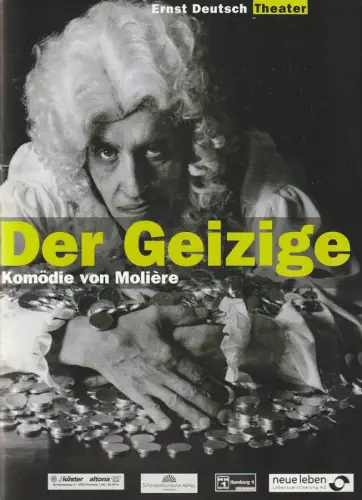 Ernst Deutsch Theater, Isabella Vertes-Schütter, Wolfgang Borchert: Programmheft Moliere DER GEIZIGE Ernst Deutsch Theater 1999. 