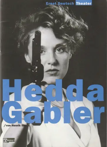 Ernst Deutsch Theater, Isabella Vertes-Schütter, Wolfgang Borchert, Christiane Schultze-Jena: Programmheft Henrik Ibsen HEDDA GABLER Premiere 2. Oktober 1997 Spielzeit 1997 / 1998. 