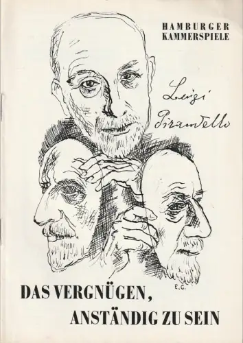 Hamburger Kammerspiele, Wilhelm Allgayer, Erich Grandeit, Gabriele Du Vinage ( Fotos ): Programmheft Luigi Pirandello DAS VERGNÜGEN, ANSTÄNDIG ZU SEIN  Blätter der Hamburger Kammerspiele Spielzeit 1964 / 65 Heft 8. 