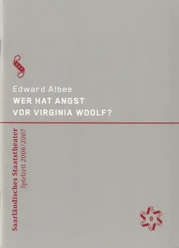 Saarländisches Staatstheater, Dagmar Schlingmann,  Ursula Thinnes, Tanja Dorendorf Probenfotos: Programmheft Edward Albee WER HAT ANGST VOR VIRGINIA WOOLF Premiere 12. Januar 2007. Alte Feuerwache Spielzeit 2006 / 2007 Heft 9. 