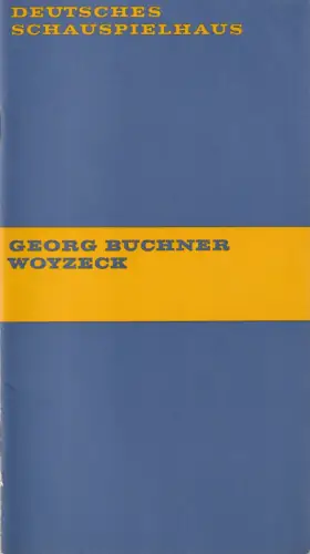 Deutsches Schauspielhaus in Hamburg, Ernst Wendt, Hans-Günter Martens, Rosemarie Clausen ( Fotos ): Programmheft Georg Büchner WOYZECK Premiere 13. September 1969 Spielzeit 1969 / 70 Heft 4. 