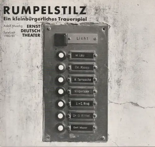 Ernst Deutsch Theater, Friedrich Schütter, Wolfgang Borchert, Henry-E. Simmon, Hans-Peter Kurr, Heinz Löwendorf: Programmheft Adolf Muschg RUMPELSTILZ Premiere 8. Januar 1981 Spielzeit 1980 / 81. 