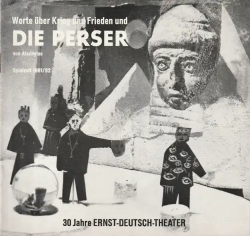 Ernst Deutsch Theater, Friedrich Schütter, Wolfgang Borchert, Hans-Peter Kurr, Heinz Löwendorf: Programmheft Aischylos DIE PERSER Premiere 13. August 1981 Spielzeit 1981 / 82. 