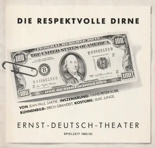 Ernst Deutsch Theater, Friedrich Schütter, Wolfgang Borchert, Hans-Peter Kurr, Elke Kurr-Diekmann, Heinz Löwendorf: Programmheft Jean Paul Sartre DIE RESPEKTVOLLE DIRNE Premiere 5. August 1982 Spielzeit 1982 / 83 Heft 1. 