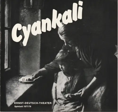 Ernst Deutsch Theater, Friedrich Schütter, Wolfgang Borchert, Henry E. Simmon, Hans-Peter Kurr: Programmheft Friedrich Wolf CYANKALI Premiere 23. Februar 1978 Spielzeit 1977 / 78. 