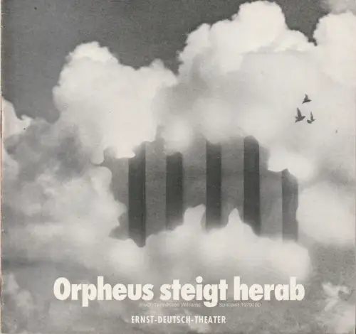Ernst Deutsch Theater, Friedrich Schütter, Wolfgang Borchert, Henry-E. Simmon, Hans-Peter Kurr: Programmheft Tennessee Williams ORPHEUS STEIGT HERAB Premiere 30. August 1979 Spielzeit 1979 / 80 Heft 1. 
